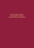 Hansen / Wegner / Schreiber |  Politischer Wandel, organisierte Gewalt und nationale Sicherheit | Buch |  Sack Fachmedien