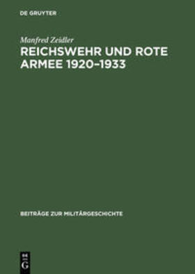Zeidler | Reichswehr und Rote Armee 1920¿1933 | Buch | 978-3-486-56093-0 | sack.de