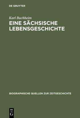 Buchheim / Pantenburg / Wengst |  Eine sächsische Lebensgeschichte | Buch |  Sack Fachmedien