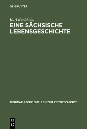 Buchheim / Pantenburg / Wengst |  Eine sächsische Lebensgeschichte | Buch |  Sack Fachmedien