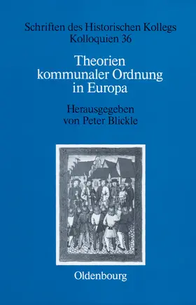 Blickle |  Theorien kommunaler Ordnung in Europa | Buch |  Sack Fachmedien