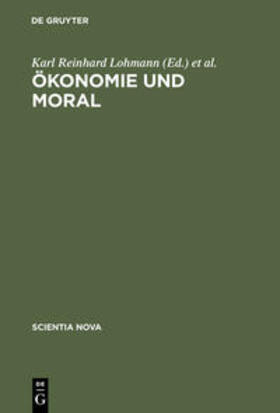 Priddat / Lohmann | Ökonomie und Moral | Buch | 978-3-486-56293-4 | sack.de