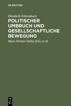 Fehrenbach / Müller / Hahn |  Politischer Umbruch und gesellschaftliche Bewegung | Buch |  Sack Fachmedien