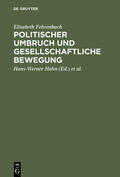 Fehrenbach / Müller / Hahn |  Politischer Umbruch und gesellschaftliche Bewegung | Buch |  Sack Fachmedien