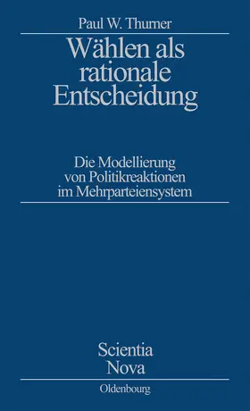 Thurner | Wählen als rationale Entscheidung | Buch | 978-3-486-56340-5 | sack.de