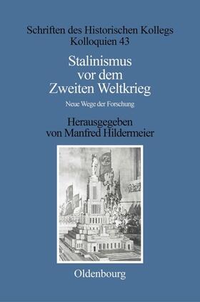 Hildermeier |  Stalinismus vor dem Zweiten Weltkrieg / Stalinism before the Second World War | Buch |  Sack Fachmedien