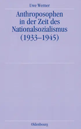 Werner |  Anthroposophen in der Zeit des Nationalsozialismus | Buch |  Sack Fachmedien