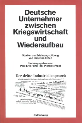 Erker / Pierenkemper |  Deutsche Unternehmer zwischen Kriegswirtschaft und Wiederaufbau | Buch |  Sack Fachmedien