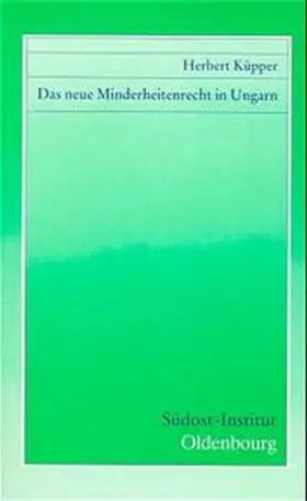 Küpper |  Das neue Minderheitenrecht in Ungarn | Buch |  Sack Fachmedien