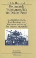 Haerendel |  Kommunale Wohnungspolitik im Dritten Reich | Buch |  Sack Fachmedien