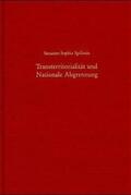 Spiliotis |  Transterritorialität und nationale Abgrenzung | Buch |  Sack Fachmedien