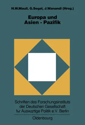 Maull / Wanandi / Segal |  Europa und Asien-Pazifik | Buch |  Sack Fachmedien