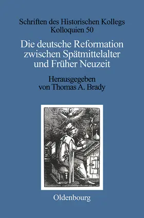 Brady |  Die deutsche Reformation zwischen Spätmittelalter und Früher Neuzeit | Buch |  Sack Fachmedien