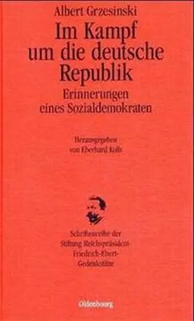 Kolb / Grzesinski |  Im Kampf um die deutsche Republik | Buch |  Sack Fachmedien
