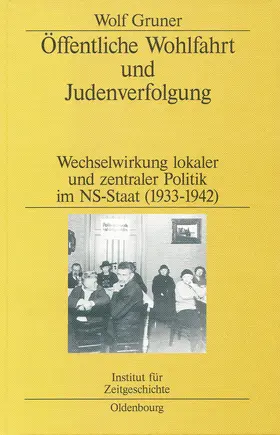 Gruner |  Öffentliche Wohlfahrt und Judenverfolgung | Buch |  Sack Fachmedien