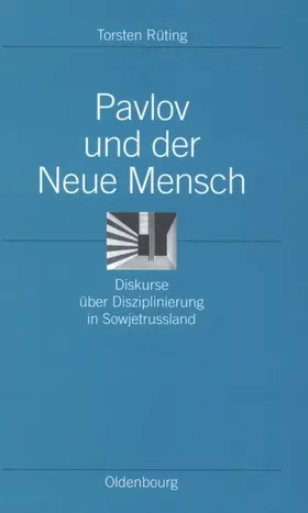 Rüting | Pavlov und der Neue Mensch | Buch | 978-3-486-56679-6 | www.sack.de