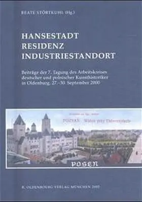 Störtkuhl |  Hansestadt - Residenz - Industriestandort | Buch |  Sack Fachmedien