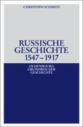 Schmidt |  Russische Geschichte 1547-1917 | Buch |  Sack Fachmedien