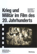 Chiari / Schmidt / Rogg |  Krieg und Militär im Film des 20. Jahrhunderts | Buch |  Sack Fachmedien