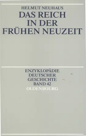Neuhaus |  Das Reich in der Frühen Neuzeit | Buch |  Sack Fachmedien