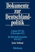 Küsters / Kaiser / Jansen |  1. Januar 1971 bis 31. Dezember 1972; Die Bahr-Kohl-Gespräche 1970-1973 | Buch |  Sack Fachmedien