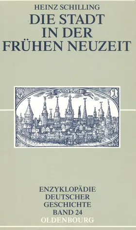 Schilling |  Die Stadt in der Frühen Neuzeit | Buch |  Sack Fachmedien