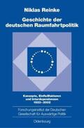 Reinke |  Geschichte der deutschen Raumfahrtpolitik | Buch |  Sack Fachmedien