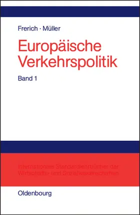 Müller / Frerich |  Politisch-ökonomische Rahmenbedingungen, Verkehrsinfrastrukturpolitik | Buch |  Sack Fachmedien