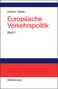 Frerich / Müller |  Frerich, J: Europäische Verkehrspolitik 1 | Buch |  Sack Fachmedien