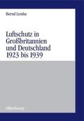 Lemke |  Luftschutz in Großbritannien und Deutschland 1923 bis 1939 | Buch |  Sack Fachmedien