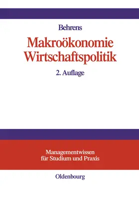 Behrens |  Makroökonomie - Wirtschaftspolitik | Buch |  Sack Fachmedien