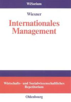 Wiesner | Internationales Management | Buch | 978-3-486-57644-3 | sack.de