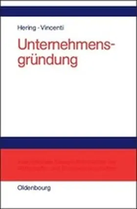 Hering / Vincenti |  Unternehmensgründung | Buch |  Sack Fachmedien