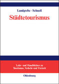 Landgrebe / Schnell |  Städtetourismus | Buch |  Sack Fachmedien