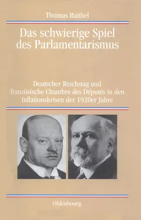 Raithel |  Das schwierige Spiel des Parlamentarismus | Buch |  Sack Fachmedien