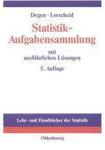 Lorscheid / Degen |  Statistik-Aufgabensammlung mit ausführlichen Lösungen | Buch |  Sack Fachmedien