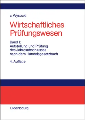 Wysocki |  Aufstellung und Prüfung des Jahresabschlusses nach dem Handelsgesetzbuch | Buch |  Sack Fachmedien