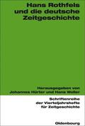 Woller / Hürter |  Hans Rothfels und die deutsche Zeitgeschichte | Buch |  Sack Fachmedien