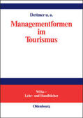 Dettmer / Eisenstein / Gruner |  Managementformen im Tourismus | Buch |  Sack Fachmedien