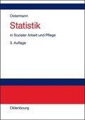 Wolf-Ostermann / Ostermann |  Statistik in Sozialer Arbeit und Pflege | Buch |  Sack Fachmedien
