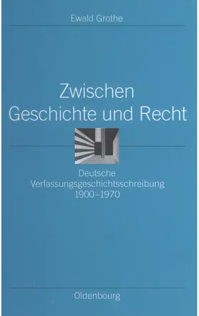 Grothe |  Zwischen Geschichte und Recht | Buch |  Sack Fachmedien