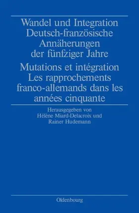 Miard-Delacroix / Hudemann |  Wandel und Integration | Buch |  Sack Fachmedien