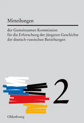Möller / Cubar'jan |  Mitteilungen der Gemeinsamen Kommission für die Erforschung der jüngeren Geschichte der deutsch-russischen Beziehungen, Band 2, Mitteilungen der Gemeinsamen Kommission für die Erforschung der jüngeren Geschichte der deutsch-russischen Beziehungen Band 2 | Buch |  Sack Fachmedien