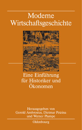 Ambrosius / Plumpe / Petzina | Moderne Wirtschaftsgeschichte | Buch | 978-3-486-57878-2 | sack.de