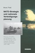 Thoß |  NATO-Strategie und nationale Verteidigungsplanung | Buch |  Sack Fachmedien