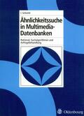 Schmitt |  Ähnlichkeitssuche in Multimedia-Datenbanken | Buch |  Sack Fachmedien