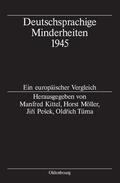Kittel / Möller / Pešek |  Deutschsprachige Minderheiten 1945 | Buch |  Sack Fachmedien