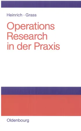 Grass / Heinrich |  Operations Research in der Praxis | Buch |  Sack Fachmedien