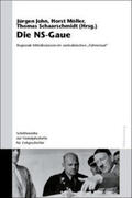John / Schaarschmidt / Möller |  Die NS-Gaue | Buch |  Sack Fachmedien