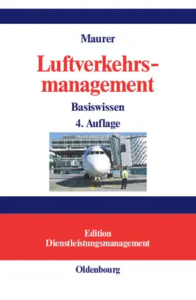 Maurer | Luftverkehrsmanagement | Buch | 978-3-486-58137-9 | www.sack.de